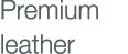 Premium leather