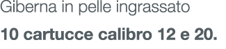Giberna in pelle ingrassato 10 cartucce calibro 12 e 20.