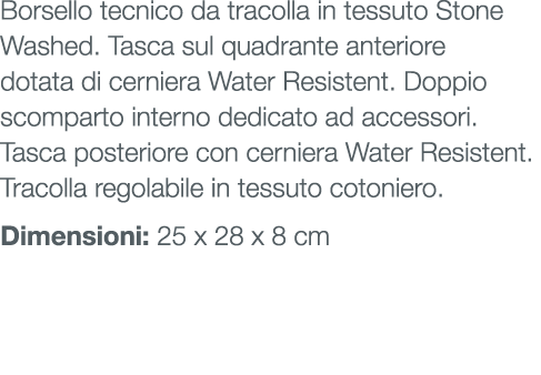 Borsello tecnico da tracolla in tessuto Stone Washed. Tasca sul quadrante anteriore dotata di cerniera Water Resisten...