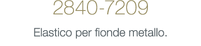 2840-7209 Elastico per fionde metallo.