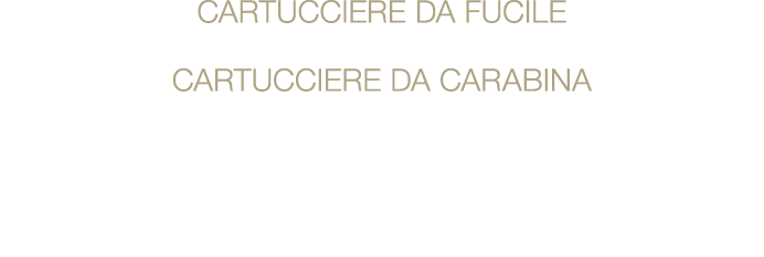 CARTUCCIERE DA FUCILE CARTUCCIERE DA carabinA