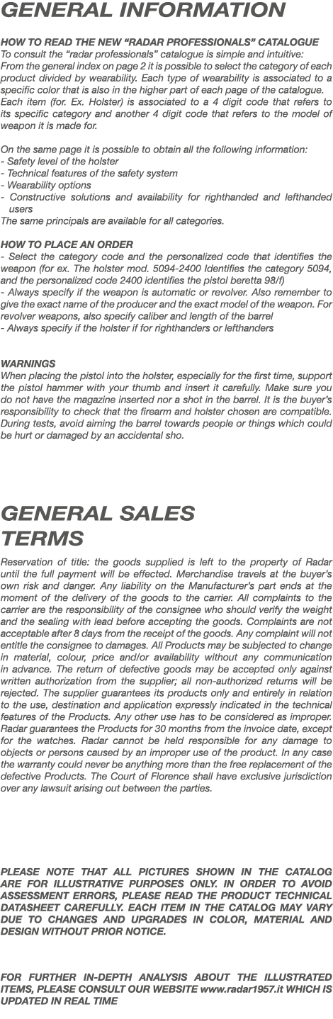GENERAL INFORMATION HOW TO READ THE NEW “RADAR PROFESSIONALS” CATALOGUE To consult the “radar professionals” catalogu...
