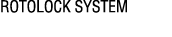 ROTOLOCK SYSTEM