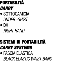 PORTABILIT CARRY • Sottocamicia Under shirt • Dx Right hand SISTEMI DI PORTABILIT  CARRY SYSTEMS • Fascia elastica B...