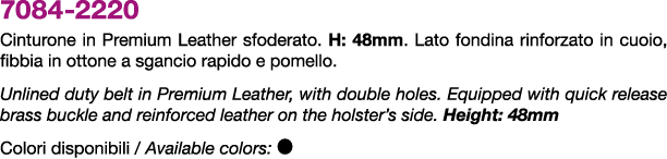 7084 2220 Cinturone in Premium Leather sfoderato. H: 48mm. Lato fondina rinforzato in cuoio, fibbia in ottone a sganc...