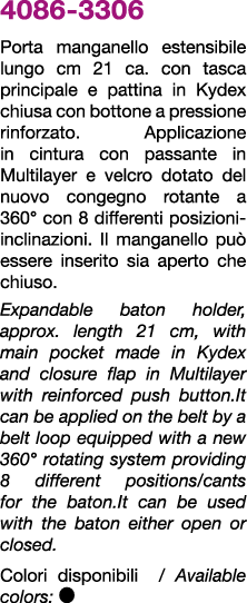 4086 3306 Porta manganello estensibile lungo cm 21 ca. con tasca principale e pattina in Kydex chiusa con bottone a p...
