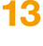13