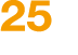 25