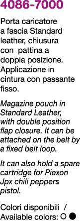 4086 7000 Porta caricatore a fascia Standard leather, chiusura con pattina a doppia posizione. Applicazione in cintur...