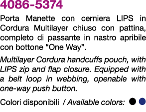 4086 5374 Porta Manette con cerniera LIPS in Cordura Multilayer chiuso con pattina, completo di passante in nastro ap...