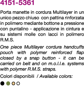 4151 5361 Porta manette in cordura Multilayer in un unico pezzo chiuso con pattina rinforzata in polimero mediante bo...