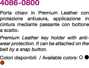 4086 0800 Porta chiavi in Premium Leather con protezione antiusura, applicazione in cintura mediante passante con bot...