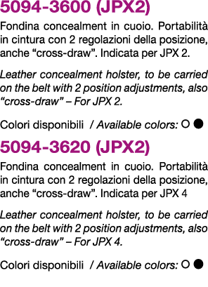 5094 3600 (JPX2) Fondina concealment in cuoio. Portabilit in cintura con 2 regolazioni della posizione, anche “cross...