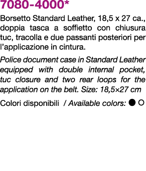 7080 4000* Borsetto Standard Leather, 18,5 x 27 ca., doppia tasca a soffietto con chiusura tuc, tracolla e due passan...