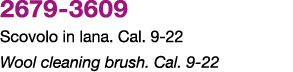 2679 3609 Scovolo in lana. Cal. 9 22 Wool cleaning brush. Cal. 9 22