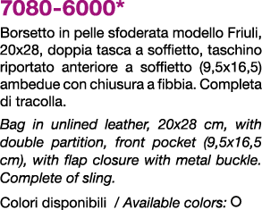 7080 6000* Borsetto in pelle sfoderata modello Friuli, 20x28, doppia tasca a soffietto, taschino riportato anteriore ...
