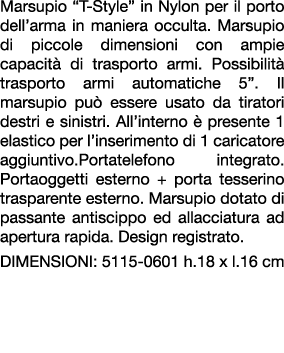Marsupio “T Style” in Nylon per il porto dell’arma in maniera occulta. Marsupio di piccole dimensioni con ampie capac...