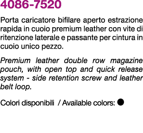4086 7520 Porta caricatore bifilare aperto estrazione rapida in cuoio premium leather con vite di ritenzione laterale...