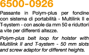 6500 0926 Passante in polym plus per fondine con sistema di portabilit multilink ii e t system con asole da mm 50 e ...