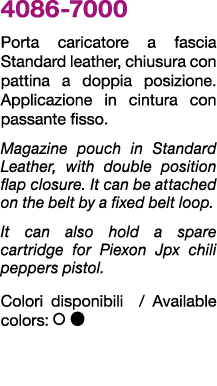 4086 7000 Porta caricatore a fascia Standard leather, chiusura con pattina a doppia posizione. Applicazione in cintur...
