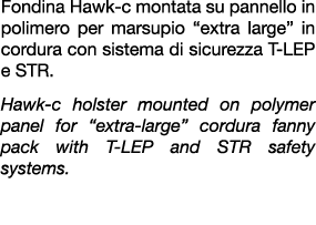 Fondina hawk c montata su pannello in polimero per marsupio “extra large” in cordura con sistema di sicurezza t lep e...
