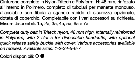 Cinturone completo in Nylon Tritech e Polyform, H: 48 mm, rinfozato all’interno in Polimero, completo di tubolari per...