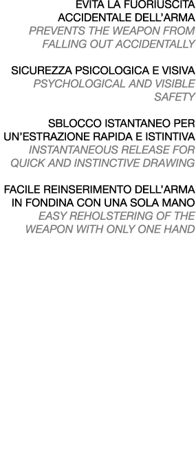 evita la fuoriuscita accidentale dell’arma prevents the weapon from FALLING out accidentally sicurezza psicologica e ...