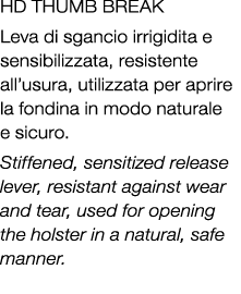 HD Thumb Break Leva di sgancio irrigidita e sensibilizzata, resistente all’usura, utilizzata per aprire la fondina in...