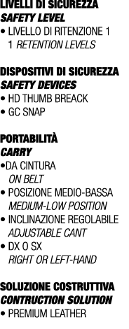 LIVELLI DI SICUREZZA SAFETY LEVEL • Livello di ritenzione 1 1 retention levels DISPOSITIVI DI SICUREZZA Safety device...