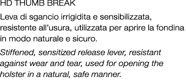 HD Thumb Break Leva di sgancio irrigidita e sensibilizzata, resistente all’usura, utilizzata per aprire la fondina in...