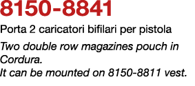 8150 8841 Porta 2 caricatori bifilari per pistola Two double row magazines pouch in Cordura. It can be mounted on 815...