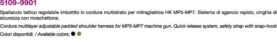 5109 9901 Spallaccio tattico regolabile imbottito in cordura multistrato per mitragliatrice HK MP5 MP7. Sistema di sg...