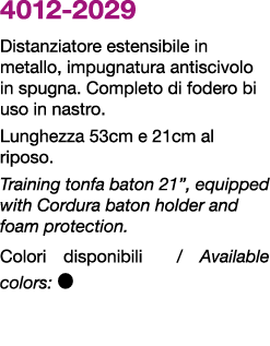 4012 2029 Distanziatore estensibile in metallo, impugnatura antiscivolo in spugna. Completo di fodero bi uso in nastr...