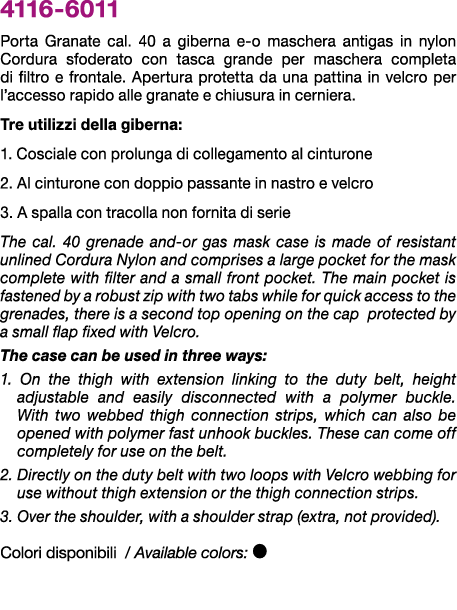 4116 6011 Porta Granate cal. 40 a giberna e o maschera antigas in nylon Cordura sfoderato con tasca grande per masche...