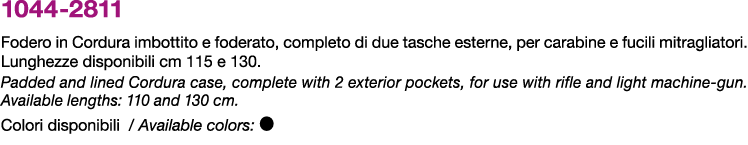 1044 2811 Fodero in Cordura imbottito e foderato, completo di due tasche esterne, per carabine e fucili mitragliatori...