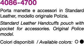 4086 4700 Porta manette e accessori in Standard Leather, modello originale Polizia. Standard Leather Handcuffs pouch ...