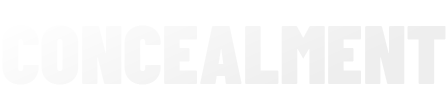 CONCEALMENT